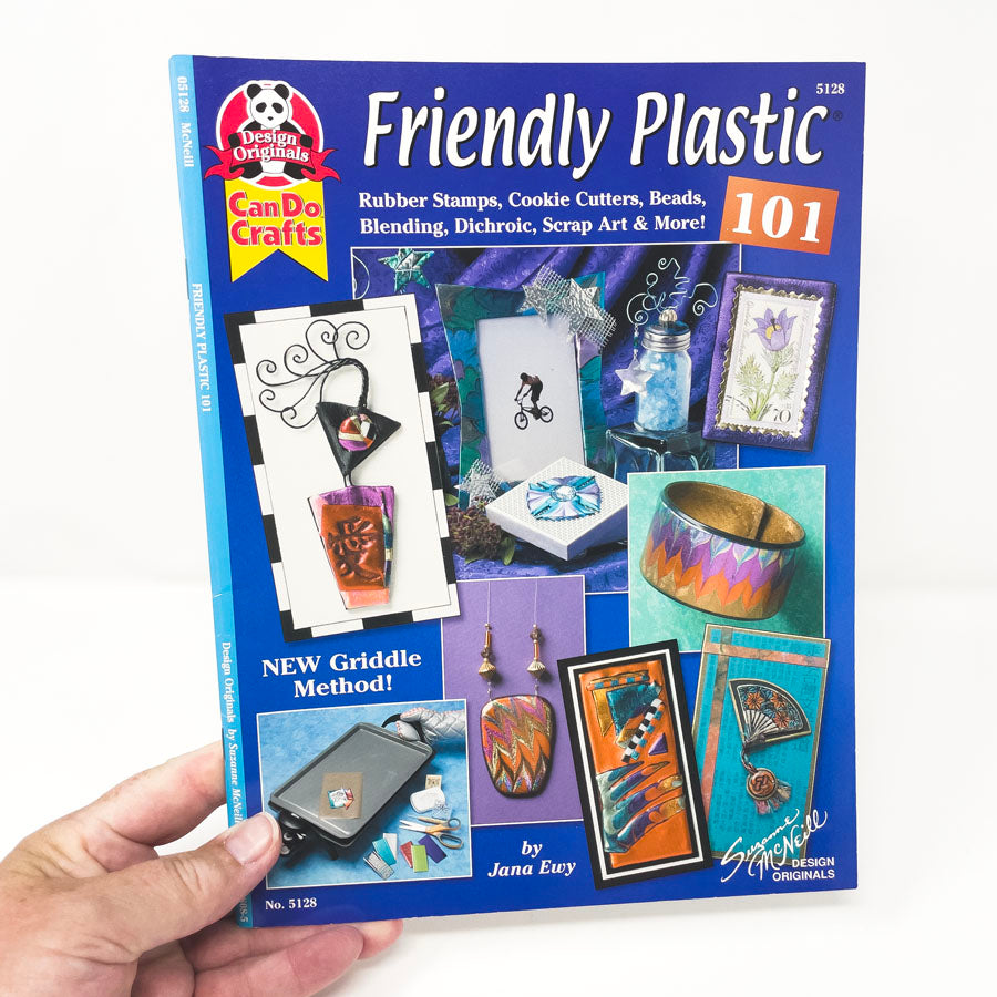 Friendly Plastic 101 by Jana Ewy