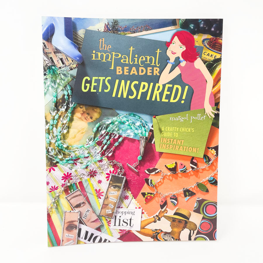 The Impatient Beader Gets Inspired! by Margot Potter