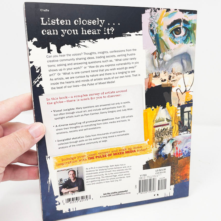 The Pulse of Mixed Media: Secrets and Passions of 100 Artists Revealed by Seth Apter