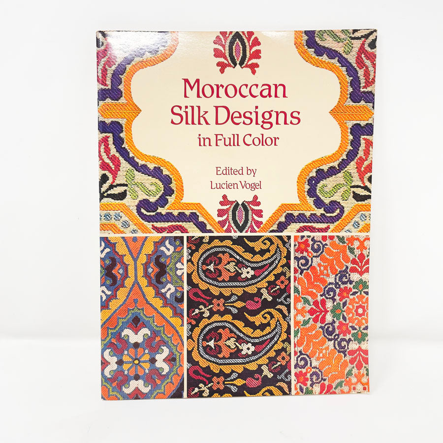 Moroccan Silk Designs Book by Lucien Vogel
