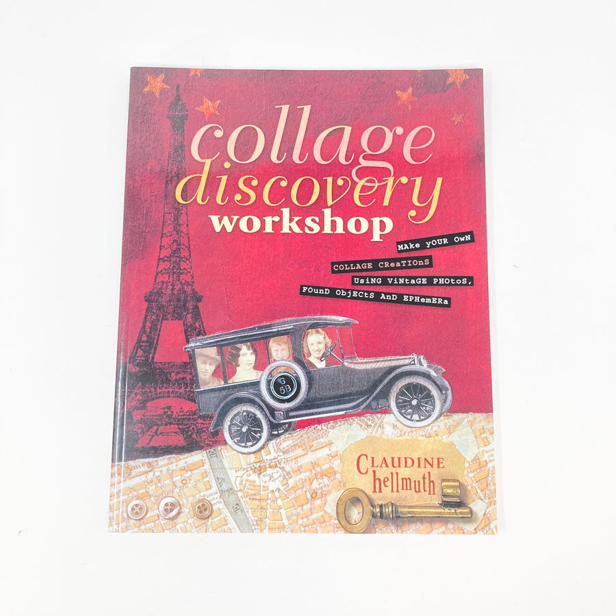 Collage Discover Workshop Book by Claudine Hellmuth