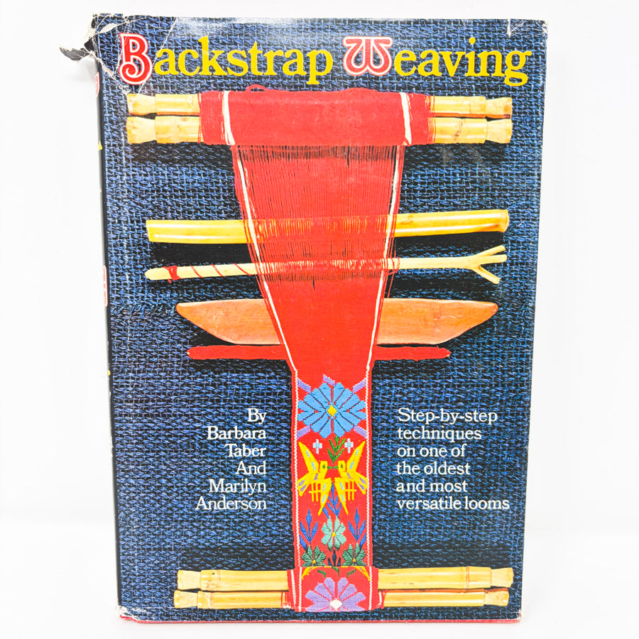 Vintage Backstrap Weaving Book by Taber & Anderson