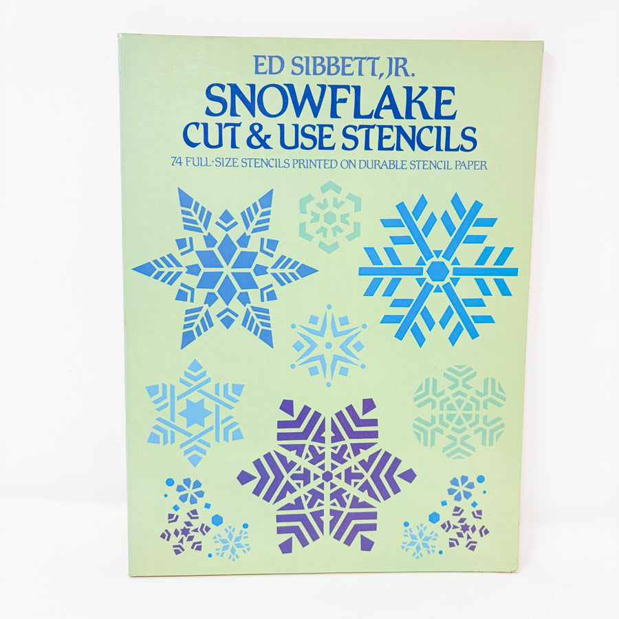Snowflake Cut & Use Stencil Book by Ed Sibbert, Jr.