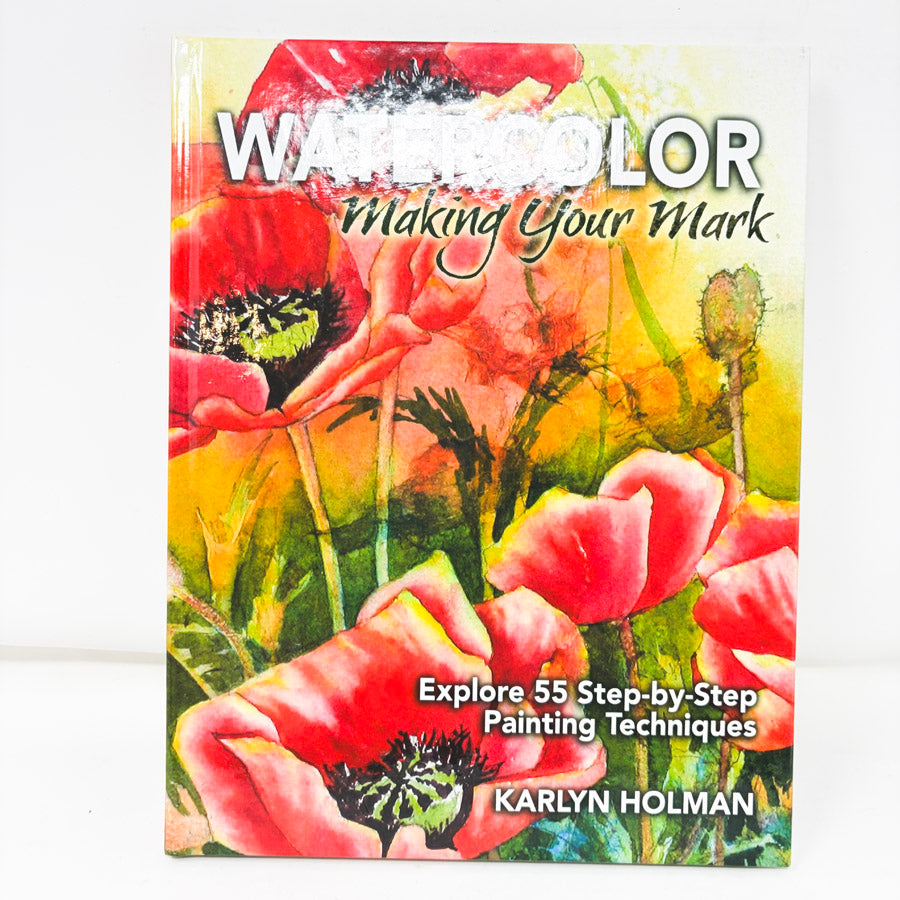 Watercolor Making Your Mark Book by Karlyn Holman