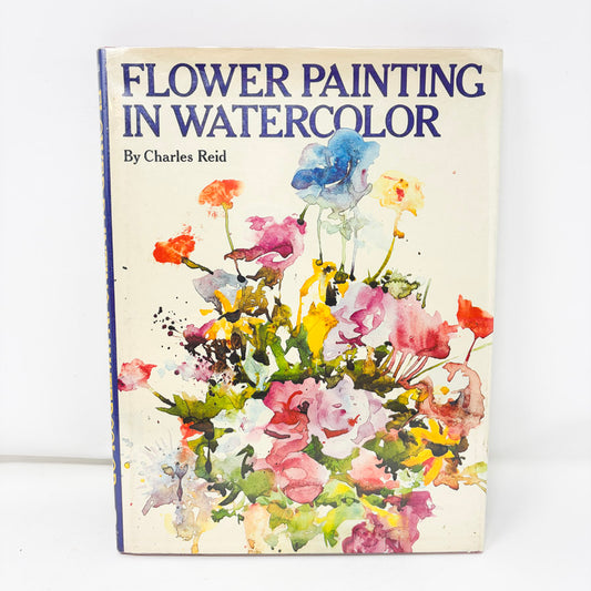 Flower Painting in Watercolor Book by Charles Reid