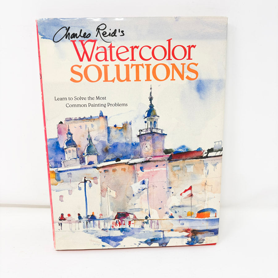Charles Reid's Watercolor Solutions Book