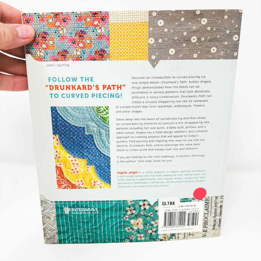 A Quilter's Mixology: Shaking Up Curved Piecing by Angela Pingel