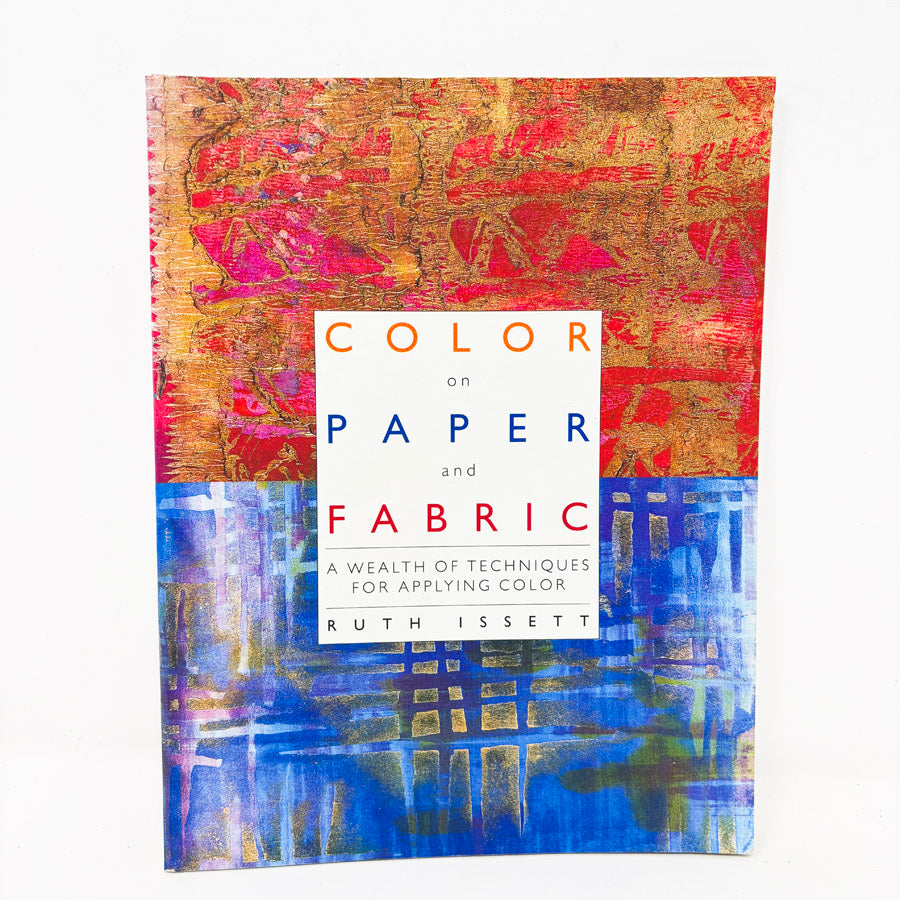 Color on Paper and Fabric Book by Ruth Issett