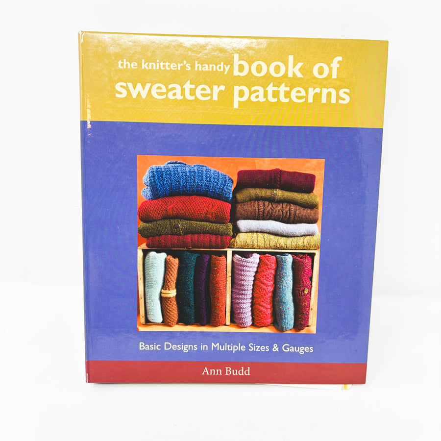 The Knitter's Handy Book of Sweater Patterns by Ann Budd