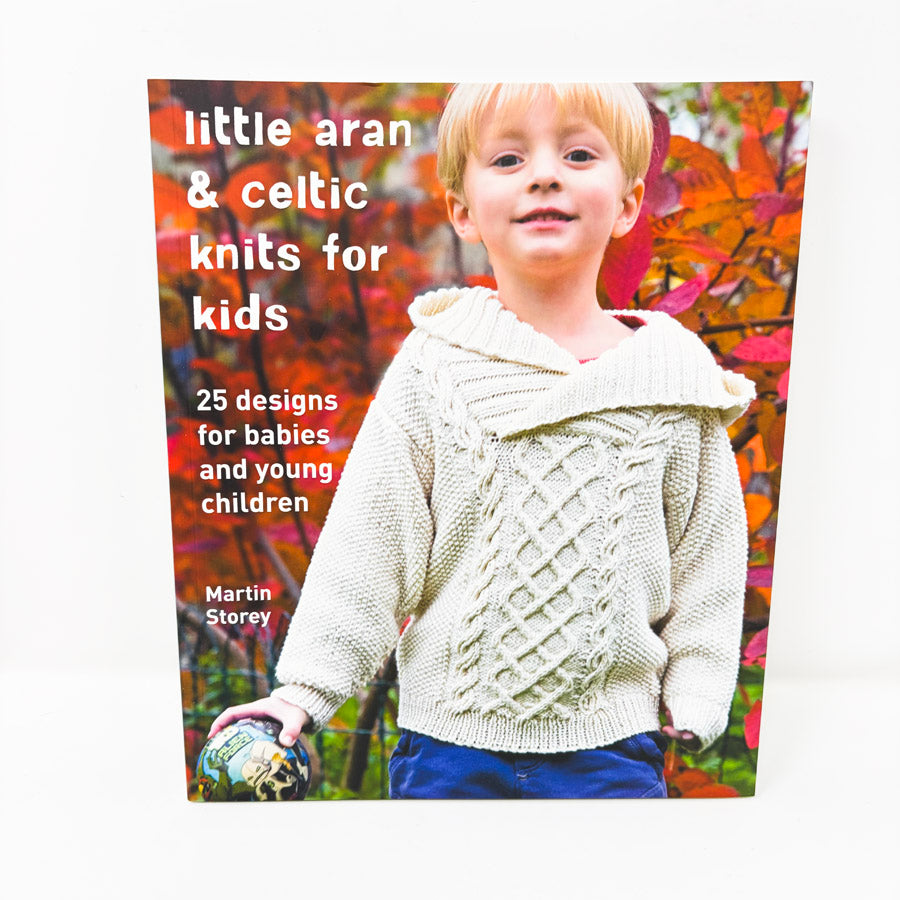 Little Aran & Celtic Knits for Kids Book by Martin Storey