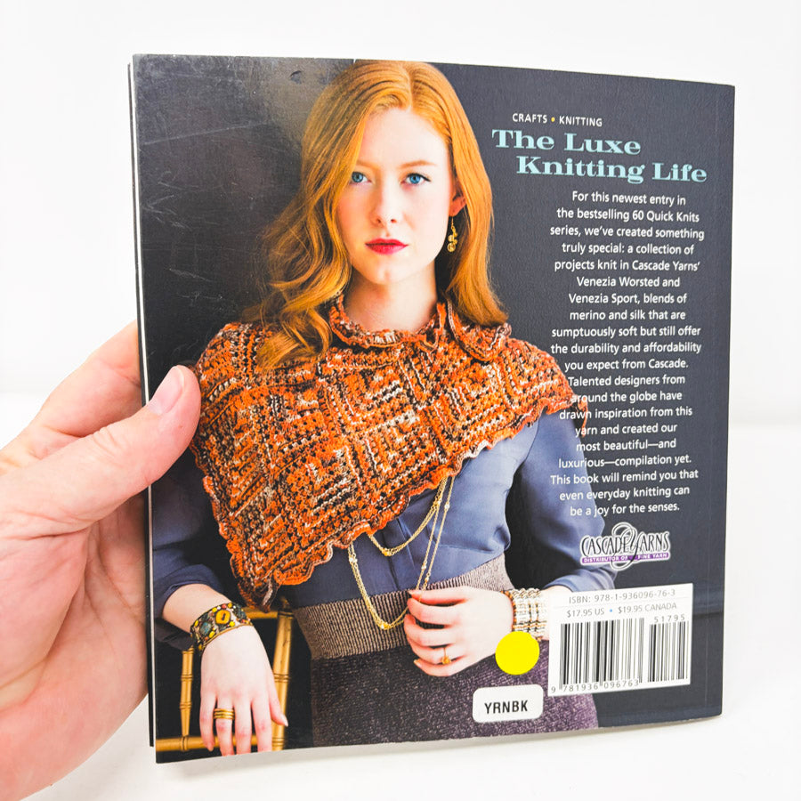 60 Quick Luxury Knits by Sixth and Spring Books