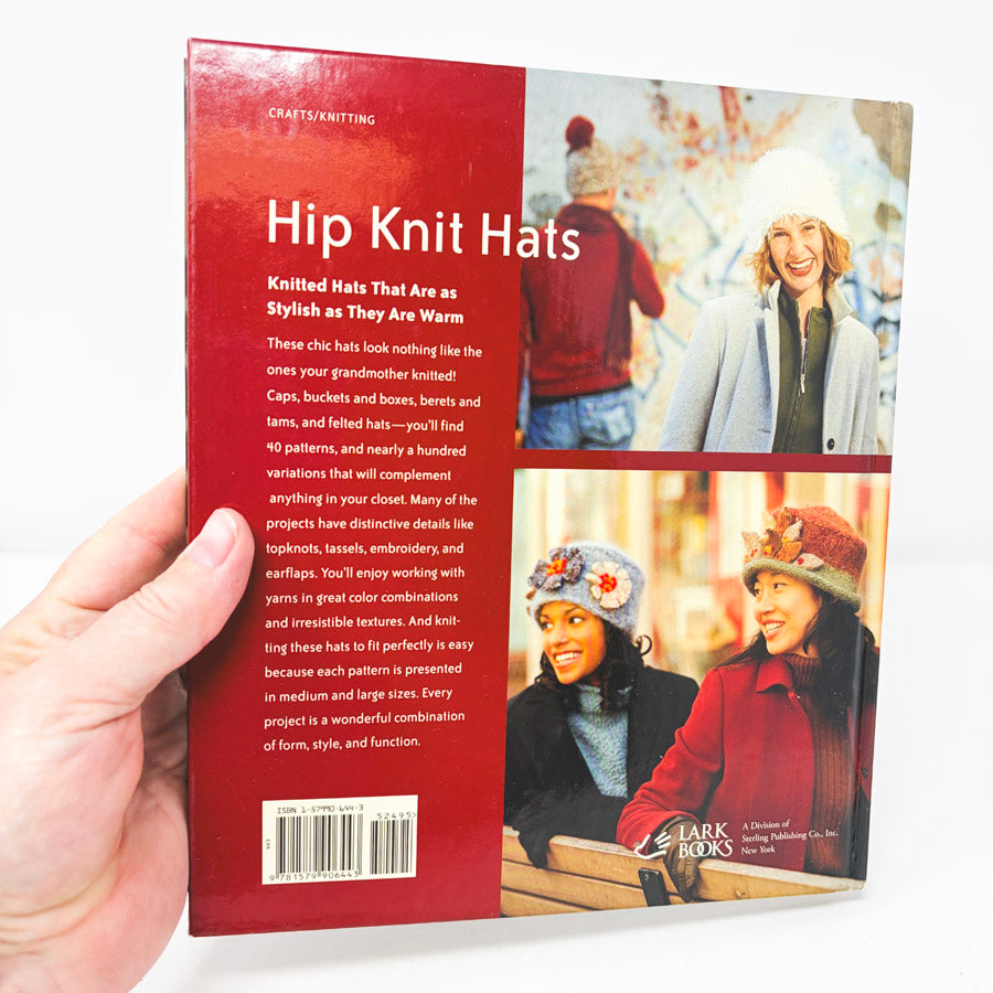 Hip Knit Hats: 40 Fabulous Designs by Cathy Carron