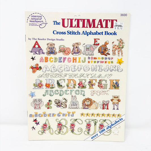 The Ultimate Cross Stitch Alphabet Book by Amer. School of Needlework