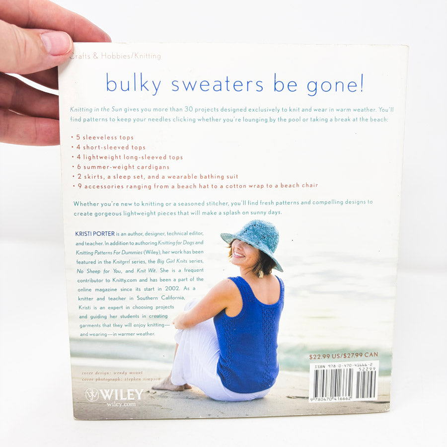 Knitting in the Sun: 32 Projects for Warm Weather by Kristi Porter