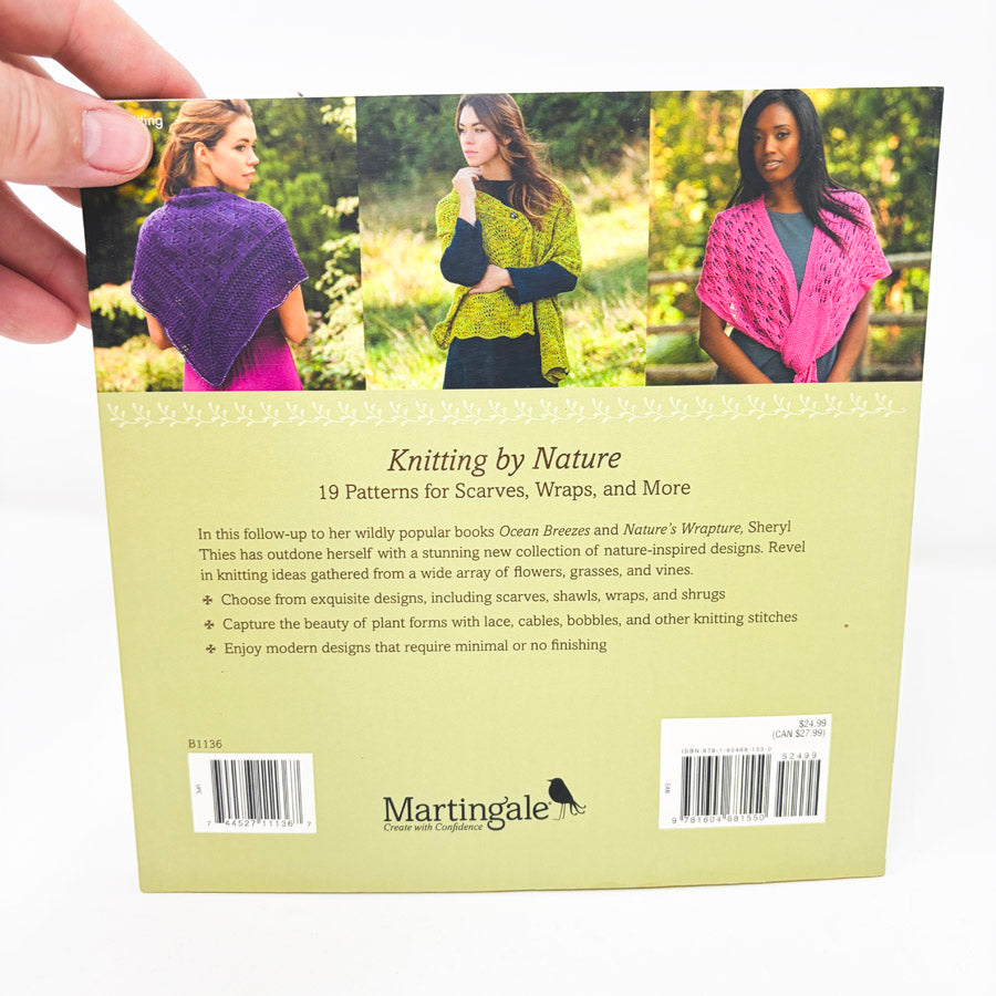Knitting by Nature: 19 Patterns for Scarves, Wraps, and More by Sheryl Thies