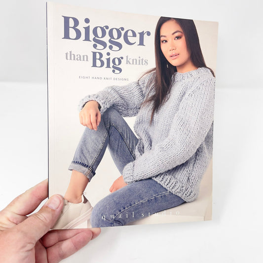 Bigger Than Big Knits Book by Quail Studio