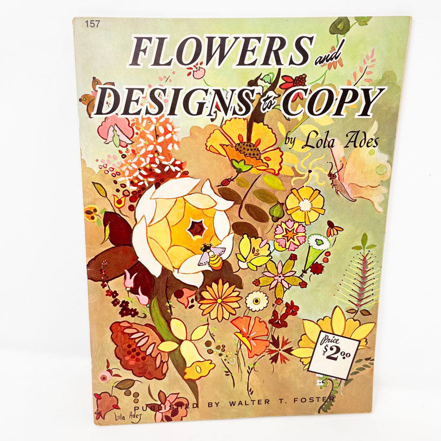 "Flowers and Designs to Copy" Book by Lola Ades