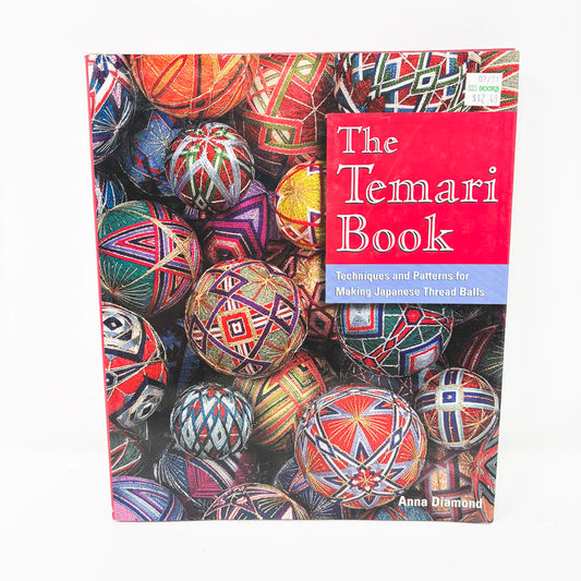 The Temari Book - Techniques and Patterns for Making Japanese Thread Balls