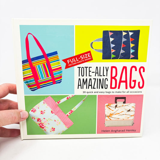 Tote-Ally Amazing Bags Book by Helen Angharad Henley
