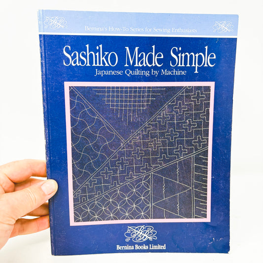 Sashiko Made Simple – Japanese Quilting by Machine Book