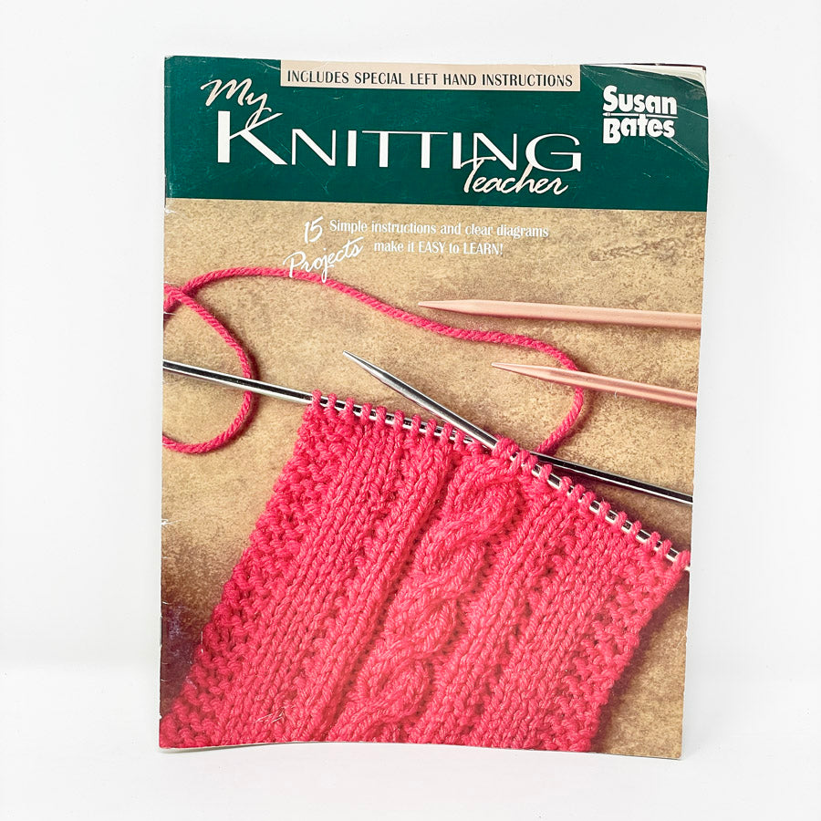 My Knitting Teacher by Susan Bates