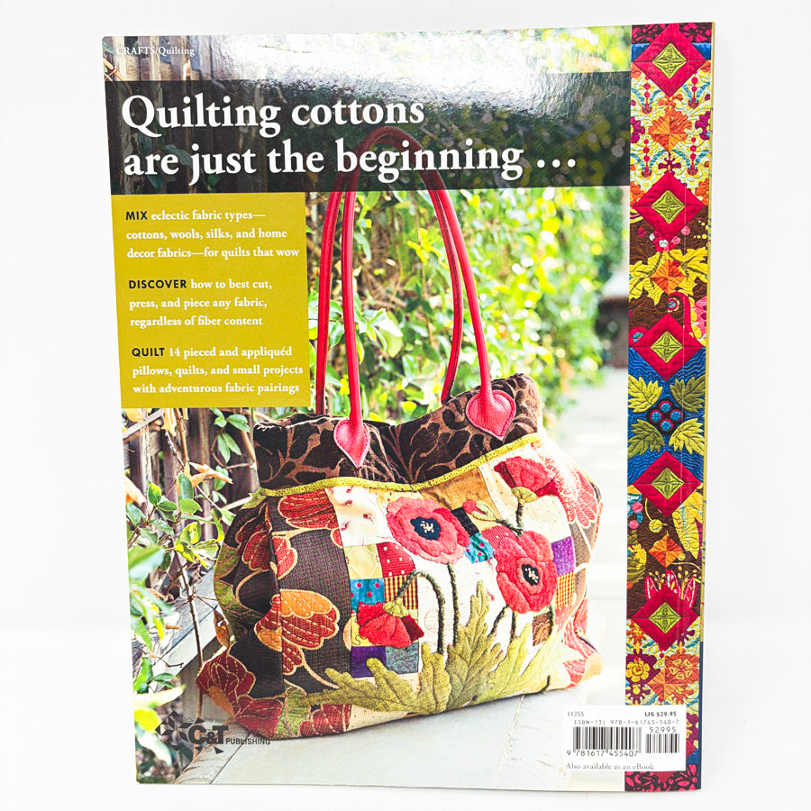 The Art of Mixing Textiles in Quilts Book by Lynn Schmitt
