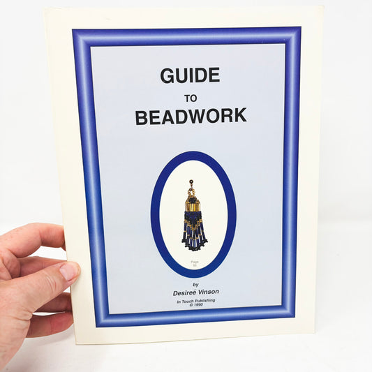 Guide to Beadwork Booklet by Desiree Vinson