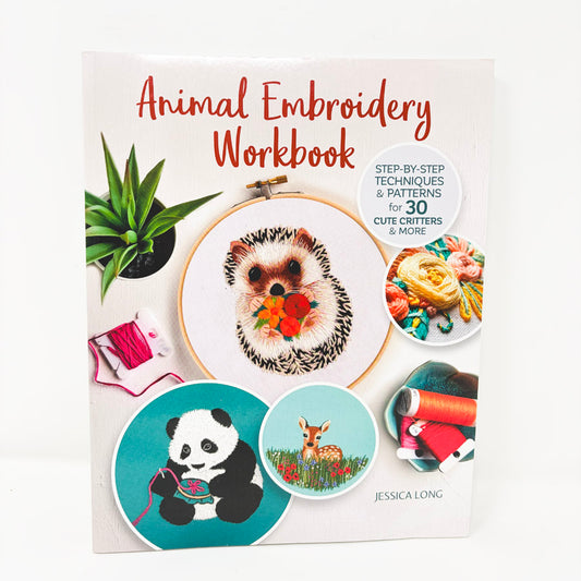 Animal Embroidery Workbook by Jessica Long