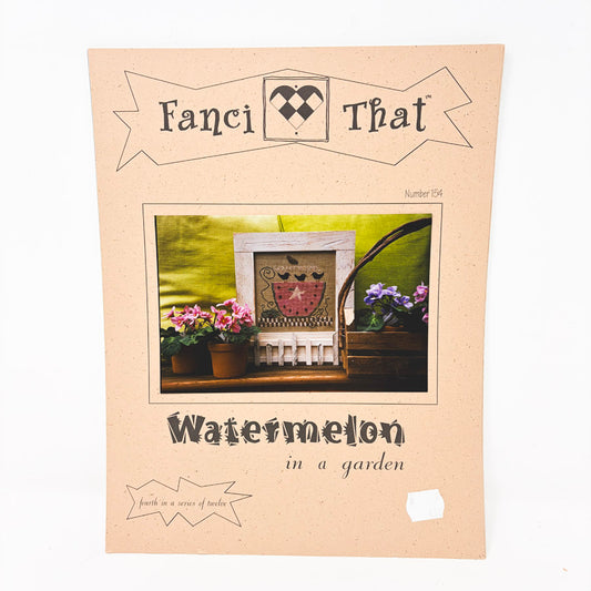Watermelon in a Garden – Cross Stitch Pattern by Fanci That