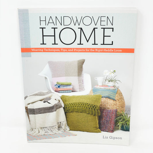 Handwoven Home Book by Liz Gipson