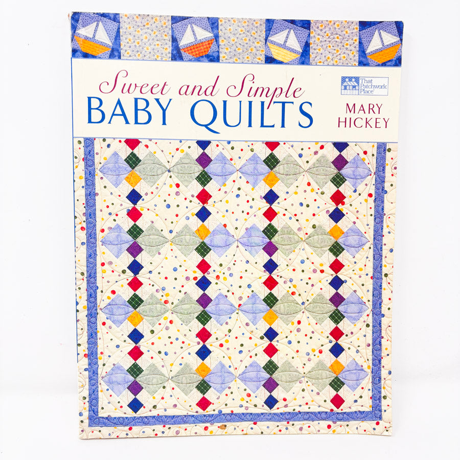"Sweet and Simple Baby Quilts" Book by Mary Hickey