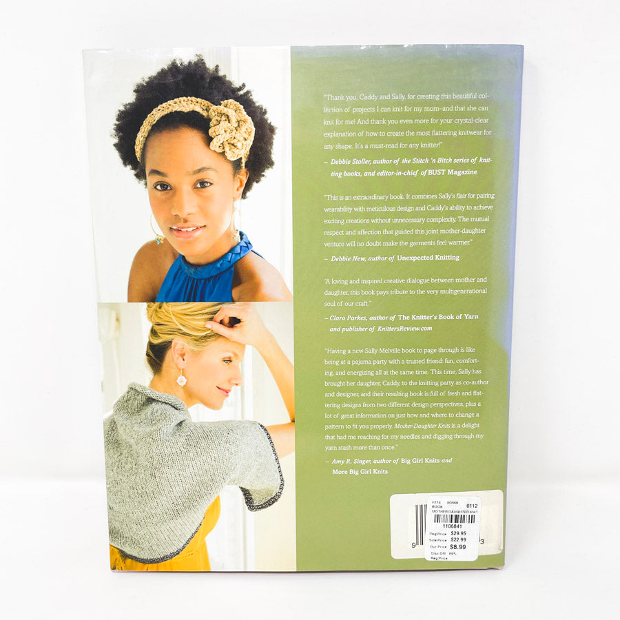 Mother-Daughter Knits: 30 Designs to Flatter & Fit by Sally Melville and Caddy Melville Ledbetter