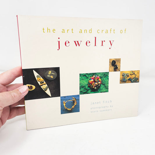 The Art and Craft of Jewelry by Janet Fitch (Softcover)