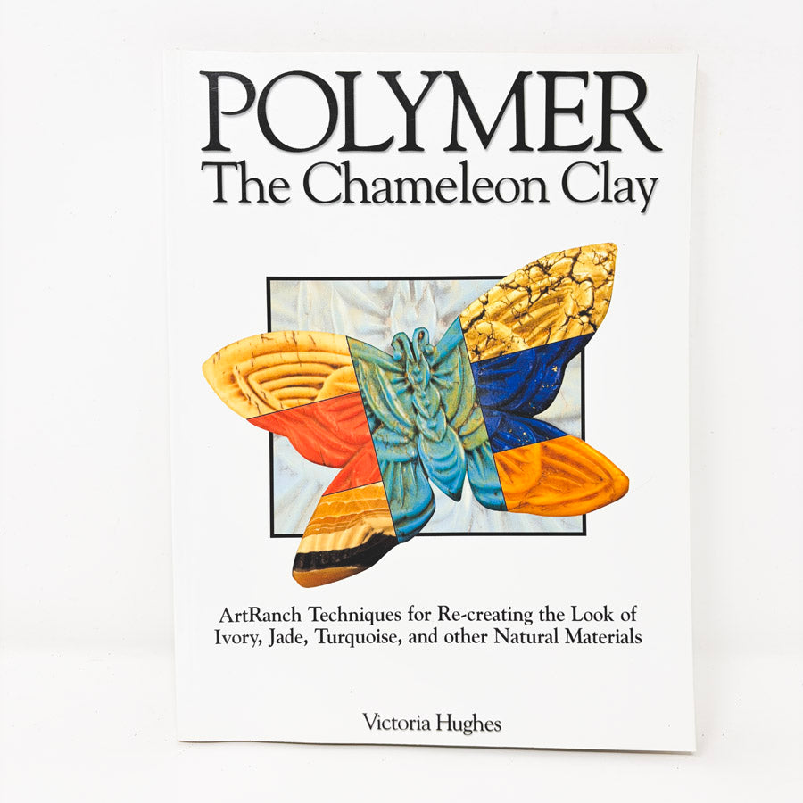 Polymer The Chameleon Clay Book by Victoria Hughes