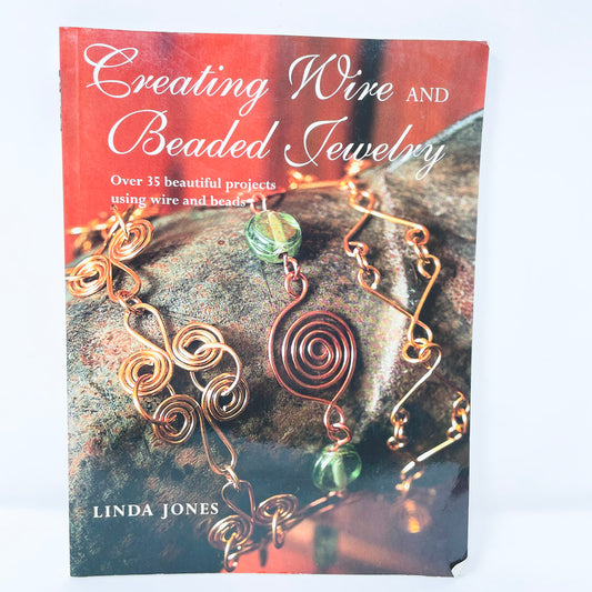 Creating Wire and Beaded Jewelry Book by Linda Jones