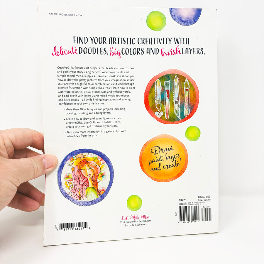 Creative Girl Mixed Media Techniques for an Artful Life Book by Danielle Donaldson
