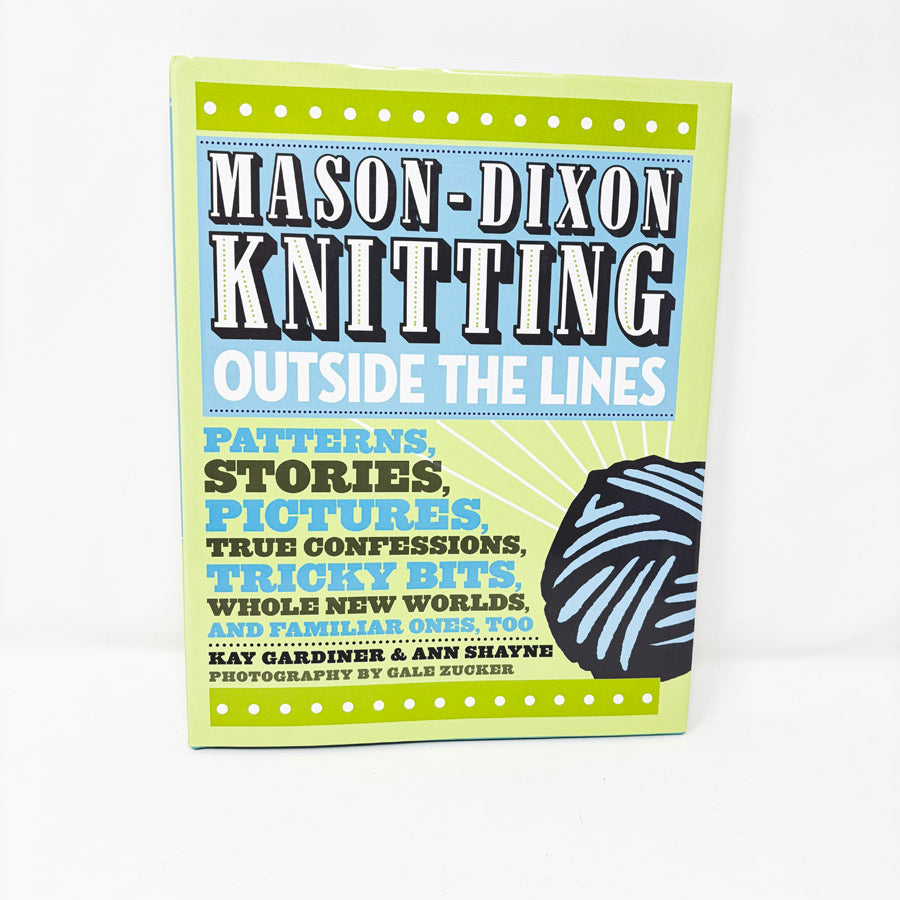 Mason-Dixon Knitting Outside the Lines Book