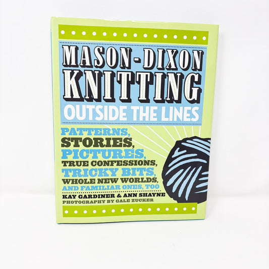 Mason-Dixon Knitting Outside the Lines Book