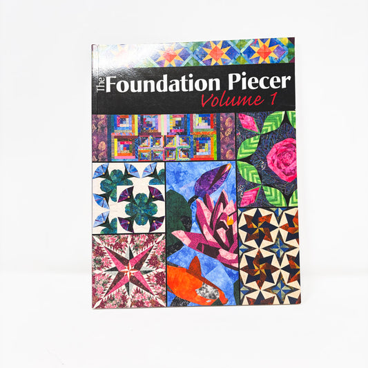The Foundation Piecer Volume 1 Book