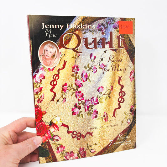 Jenny Haskins New Quilt: Roses For Mary Book