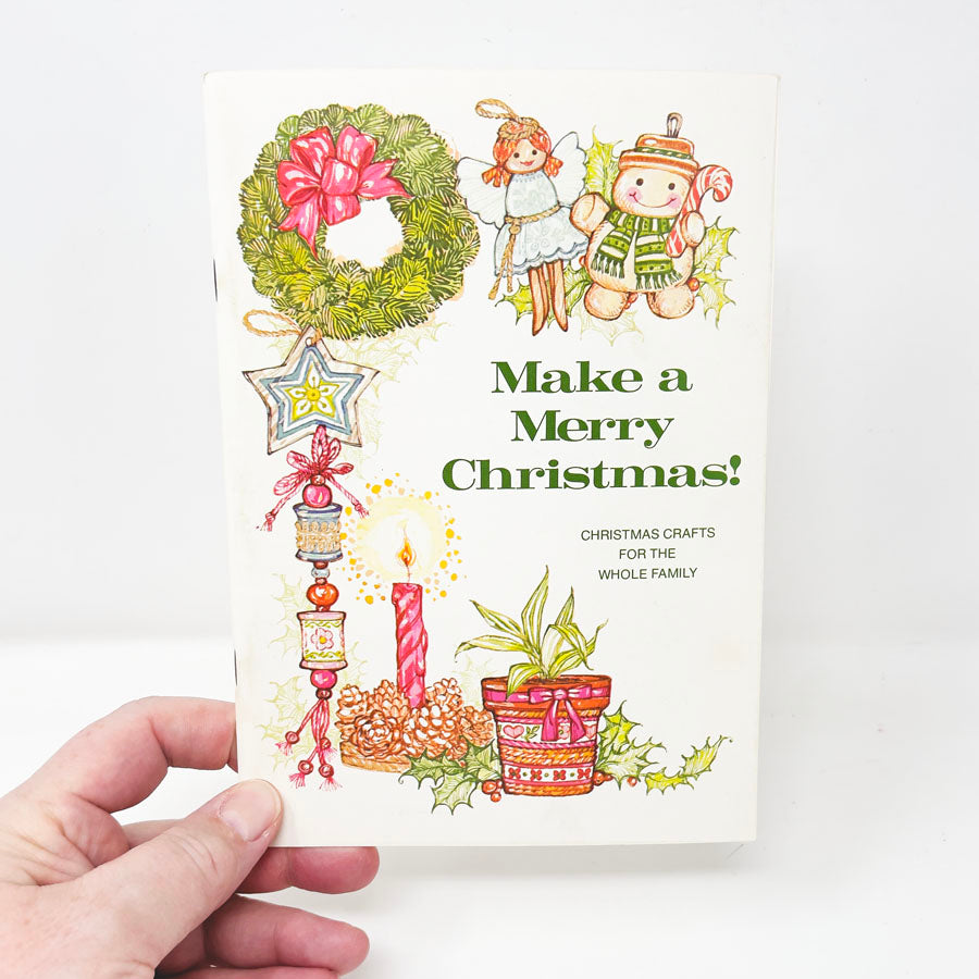 "Make a Merry Christmas - Christmas Crafts for the Whole Family"