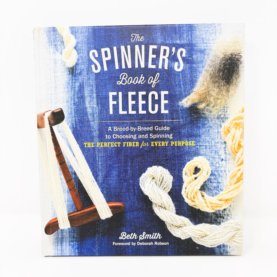 The Spinners Book of Fleece by Beth Smith