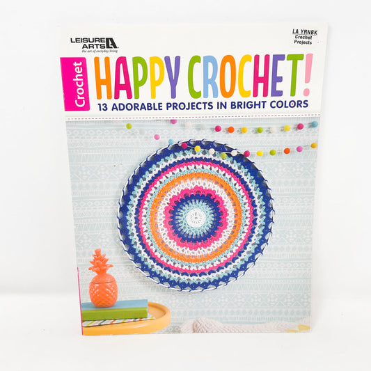 "Happy Crochet!" by Leisure Arts