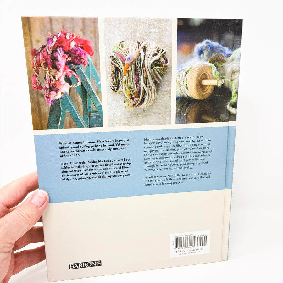 Spinning and Dyeing Yarn Book by Ashley Martineau