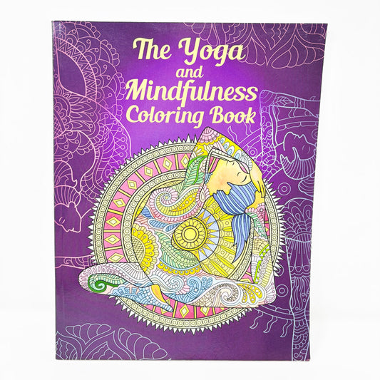 The Yoga and Mindfulness Coloring Book
