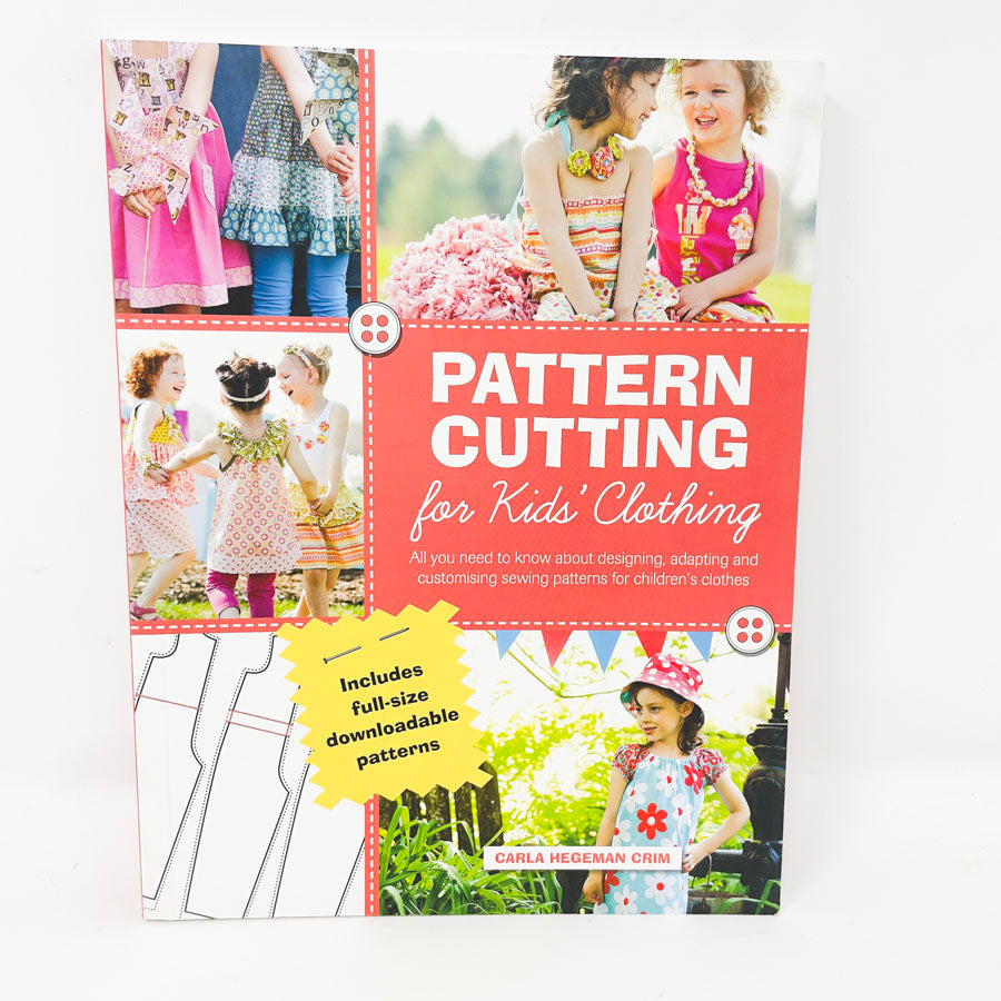 "Pattern Cutting for Kids Clothing" by Carla Hegeman Crim