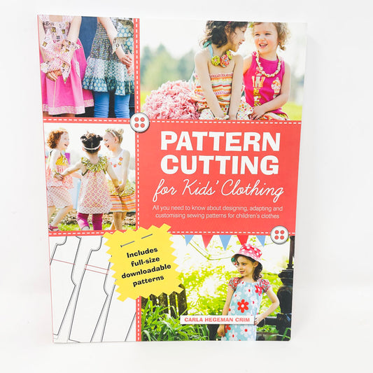 "Pattern Cutting for Kids Clothing" by Carla Hegeman Crim