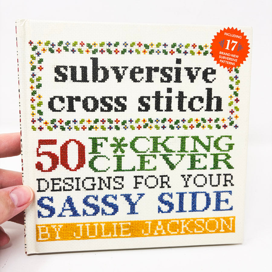 Subversive Cross Stitch Book by Julie Jackson