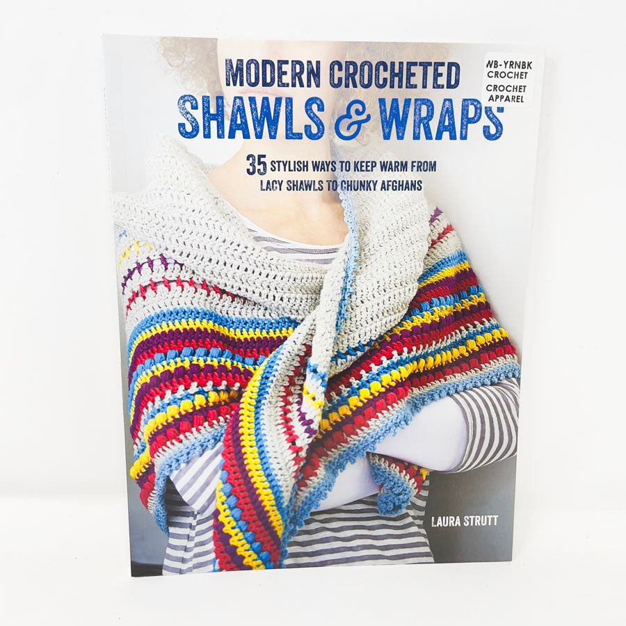 "Modern Crocheted Shawls & Wraps" by Laura Strutt