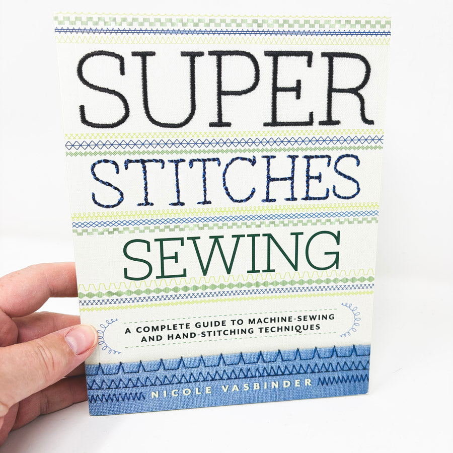 Super Stitches Sewing Book by Nicole Vasbiner
